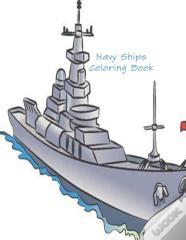 Navy Ships Coloring Book