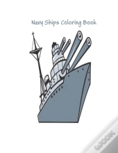 Navy Ships Coloring Book