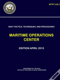 Capa do artigo Navy Tactics, Techniques, And Procedures - Maritime Operations Center (Nttp 3-32.1)