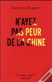 N'Ayez Pas Peur De La Chine