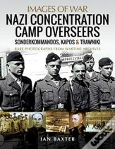 Nazi Concentration Camp Overseers