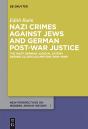 Nazi Crimes Against Jews And German Post-War Justice - Preview