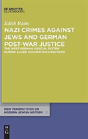 Nazi Crimes Against Jews And German Post-War Justice - Preview