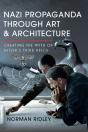 Nazi Propaganda Through Art & Architecture - Preview