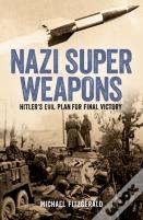 Nazi Super Weapons