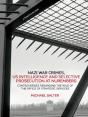 Nazi War Crimes, Us Intelligence And Selective Prosecution At Nuremberg - Preview
