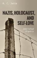 Nazis, Holocaust, And Self-Love