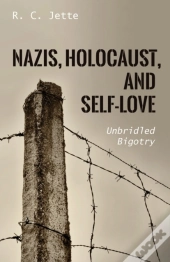 Nazis, Holocaust, And Self-Love