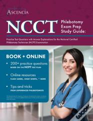 Ncct Phlebotomy Exam Prep Study Guide