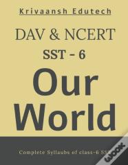 Ncert & Dav Our World (Sst) Class-6