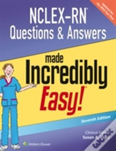 Nclex-Rn Questions & Answers Made Incredibly Easy