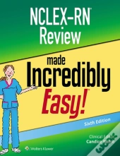 Nclex-Rn Review Made Incredibly Easy!