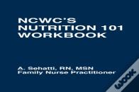 Ncwc'S Nutrition 101 Workbook