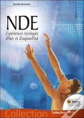 Nde ; Expérience Mystique D'Hier Et D'Aujourd'Hui