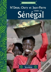 N'Deye, Oury Et Jean-Pierre Vivent Au Sénégal