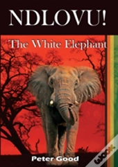 Ndlovu - The White Elephant