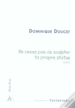 Capa do artigo Ne Cesse Pas De Sculpter Ta Propre Statue (Plotin)