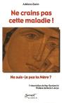 Ne Crains Pas Cette Maladie ! ; Ne Suis-Je Pas Ta Mère ? - Preview