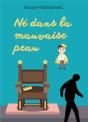 Ne Dans La Mauvaise Peau - Preview