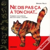 Ne Dis Pas Ca A Ton Chat