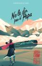 Ne Dis Rien A Papa - Preview