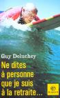 Ne Dites Pas A La Pub Que Je Suis A La Retraite - Preview