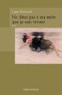 Ne Dites Pas A Mere Que Je Suis Vivant - Preview