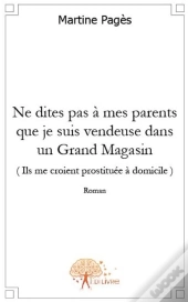 Ne Dîtes Pas À Mes Parents Que Je Suis Vendeuse Dans Un Grand Magasin