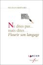 Ne Dites Pas...Mais Dites... Fleurir Son Langage - Preview