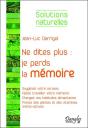 Ne Dites Plus : Je Perds La Memoire - Preview