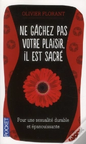 Ne Gachez Pas Votre Plaisir  Il Est Sacre