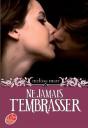 Ne Jamais T'Embrasser - Preview