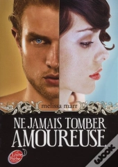 Ne Jamais Tomber Amoureuse