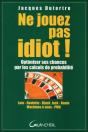 Ne Jouez Pas Idiot ! - Preview
