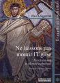 Ne Laissons Pas Mourir L'Eglise - Preview