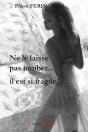 Ne Le Laisse Pas Tomber... Il Est Si Fragile - Preview