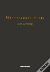 Ne Les Abandonne Pas