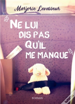 Capa do artigo Ne Lui Dis Pas Qu'Il Me Manque