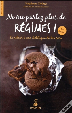 Capa do artigo Ne Me Parlez Plus De Régimes ! Le Retour À Une Diététique Du Bon Sens