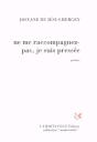 Ne Me Raccompagnez Pas, Je Suis Pressée - Preview