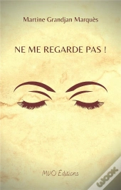 Ne Me Regarde Pas !