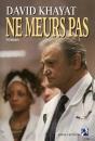 Ne Meurs Pas - Preview