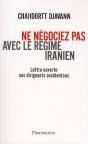Ne Négociez Pas Avec Le Régime Iranien ; Lettre Ouverte Aux Dirigeants Occidentaux - Preview