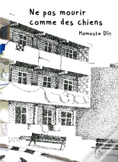 Ne Pas Mourir Comme Des Chiens