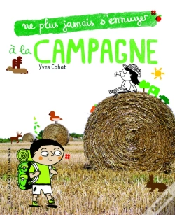 Capa do artigo Ne Plus Jamais S'Ennuyer : À La Campagne