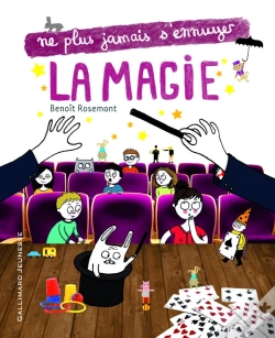 Capa do artigo Ne Plus Jamais S'Ennuyer : La Magie