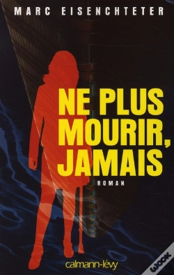 Capa do artigo Ne Plus Mourir, Jamais