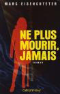 Ne Plus Mourir, Jamais - Preview
