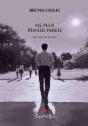 Ne Plus Penser Pareil - Preview
