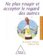 Ne Plus Rougir Et Accepter Le Regard Des Autres - Preview